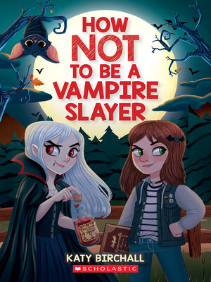 cover image of How Not to be a Vampire Slayer
